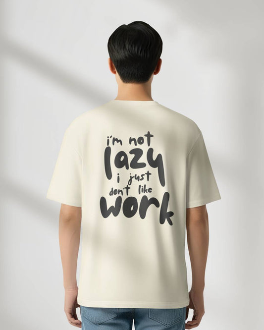 Im Not Lazy Oversized T-Shirt